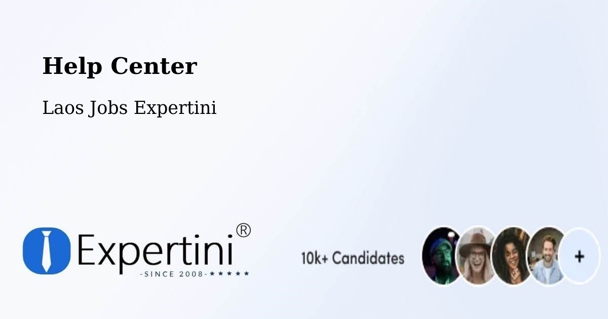 Help Center – Muang Thathôm - Laos Jobs Expertini
