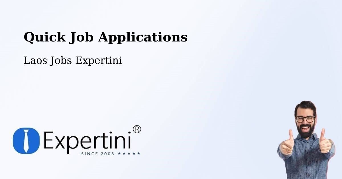 Quick Apply Feature – Muang Thathôm - Laos Jobs Expertini