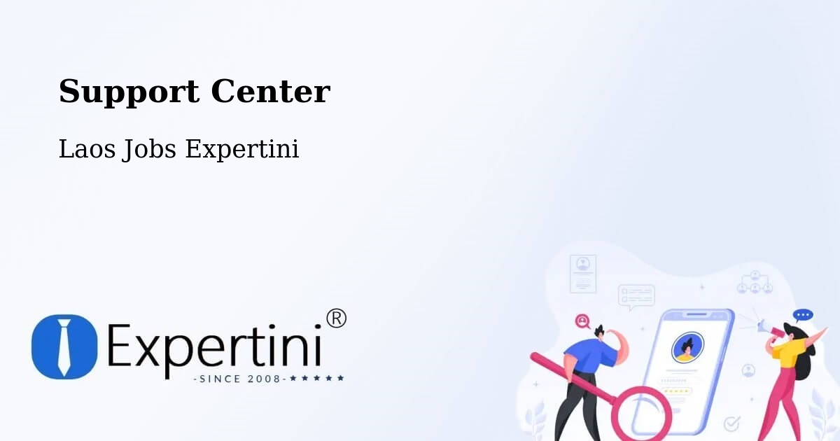 Support Services – Muang Thathôm - Laos Jobs Expertini